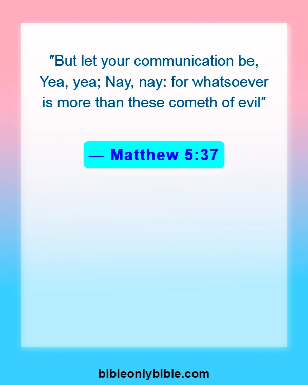 Bible Verses About Cheating And Lying (Matthew 5:37)