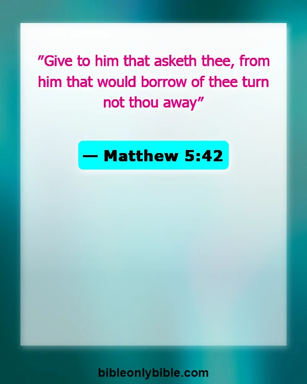 Bible Verses About Doing Good (Matthew 5:42)
