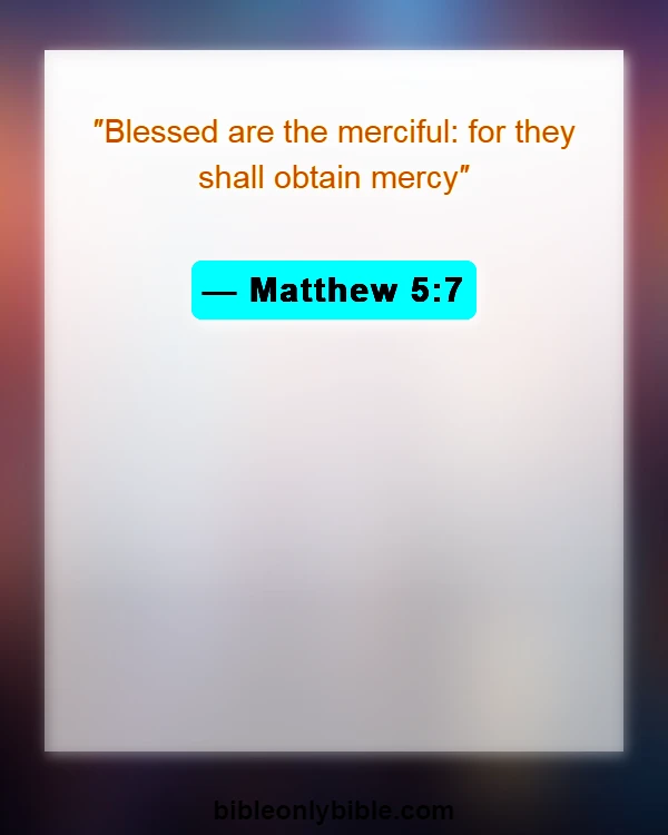 Bible Verses About Grace And Forgiveness (Matthew 5:7)