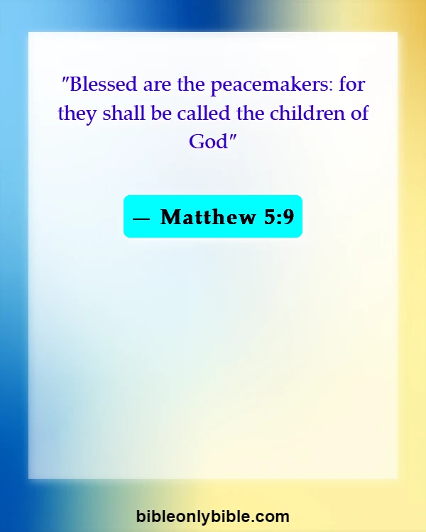 Bible Verses About Division (Matthew 5:9)