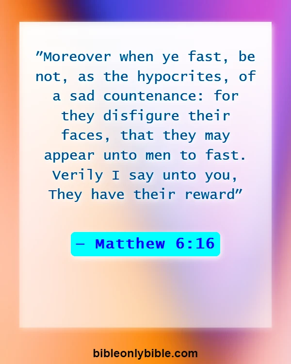 Bible Verses About Fasting For A Breakthrough (Matthew 6:16)
