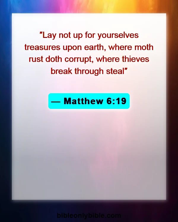 Bible Verses About Putting God First In Your Life (Matthew 6:19)