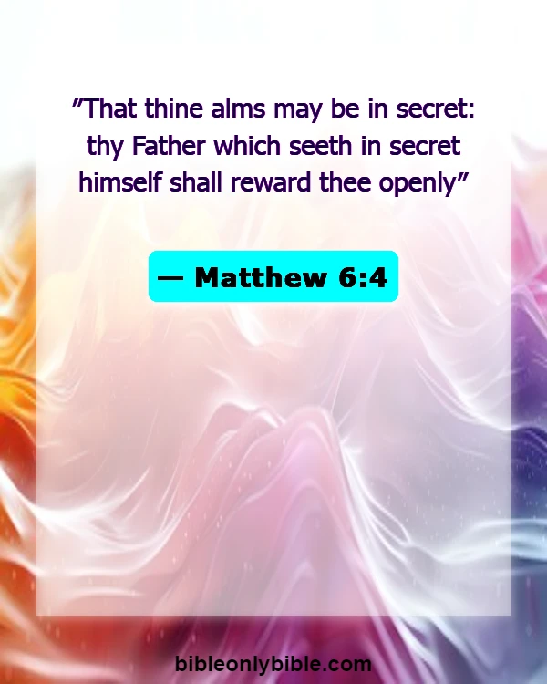 Bible Verses About Doing Good (Matthew 6:4)
