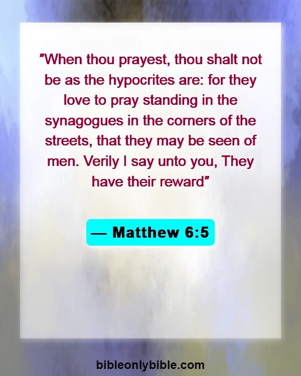 Bible Verses About God Hates Hypocrites (Matthew 6:5)