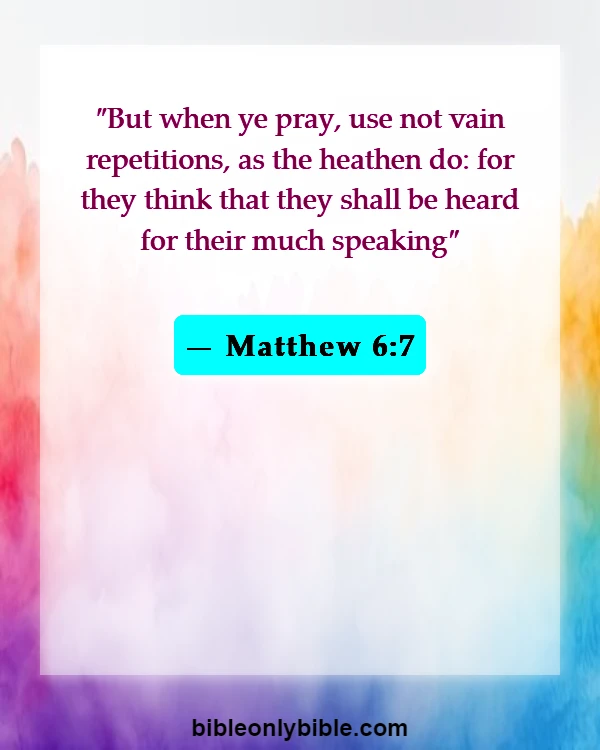 Bible Verses About Crying Out To God In Desperation (Matthew 6:7)
