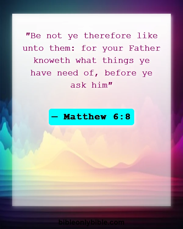 Bible Verses About God's Provision (Matthew 6:8)