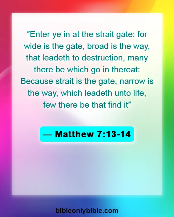 Bible Verses About Heaven And Hell (Matthew 7:13-14)