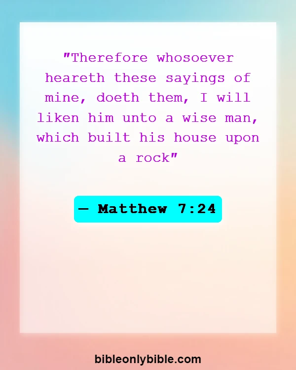 Bible Verses About Listening To Others (Matthew 7:24)