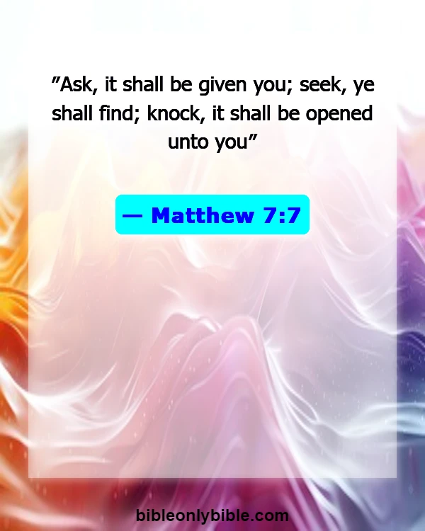 Bible Verses About Calling Out To God (Matthew 7:7)