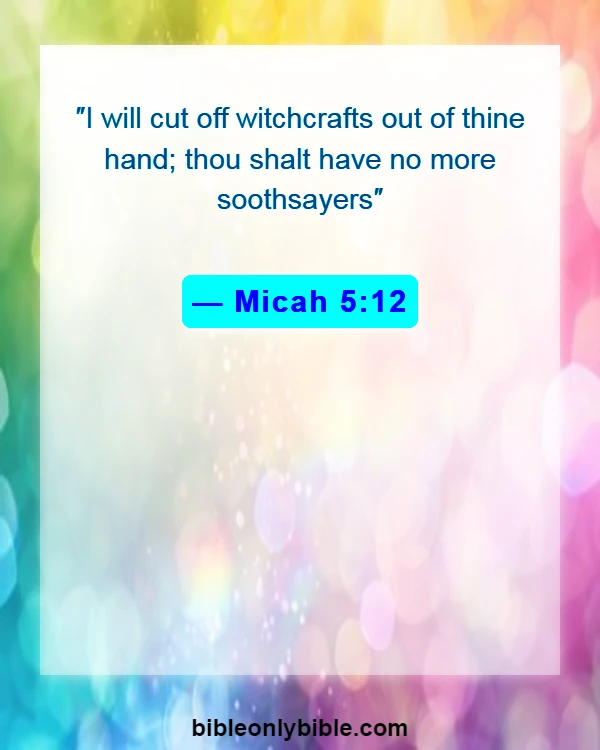 Bible Verses About Magic (Micah 5:12)