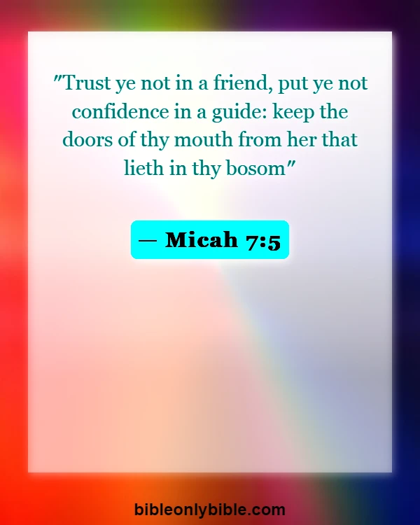 Bible Verses About Hurt By Friends (Micah 7:5)