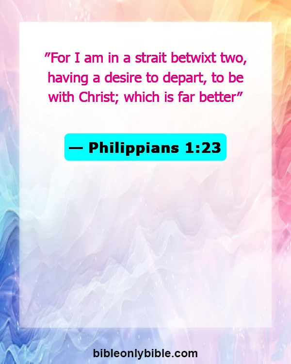 Bible Verses About Where Do Unbelievers Go When They Dies (Philippians 1:23)