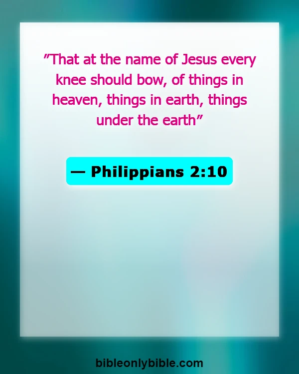 Bible Verses About Power In The Name Of Jesus (Philippians 2:10)