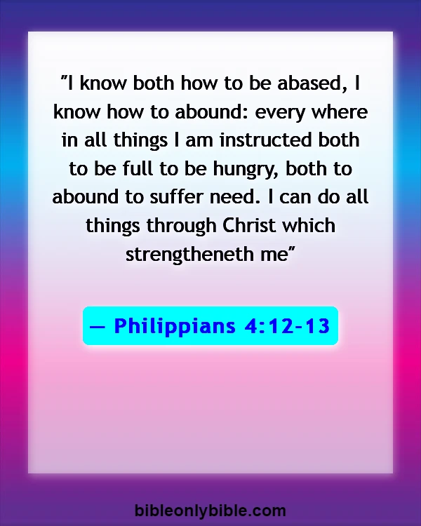 Bible Verses About Self Satisfaction (Philippians 4:12-13)