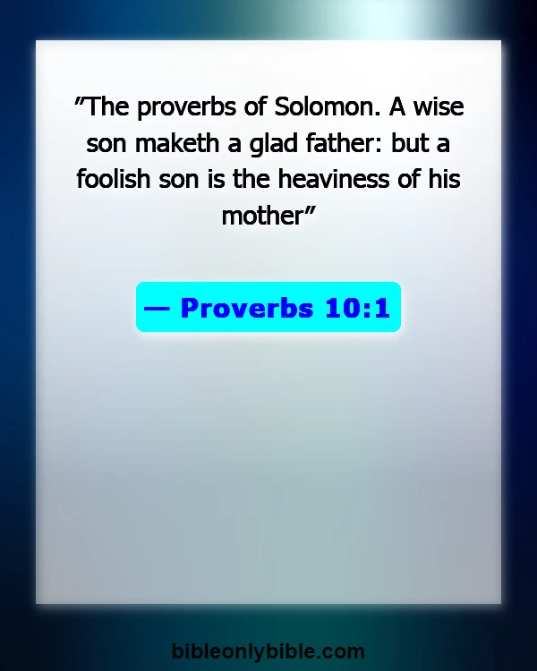 Bible Verses About Sons Are A Blessing From The Lord (Proverbs 10:1)