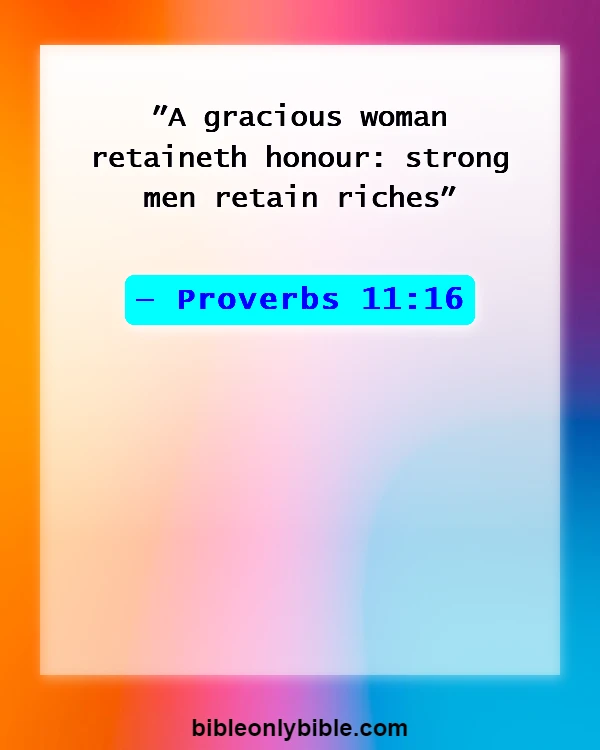 Bible Verses About A Godly Woman (Proverbs 11:16)