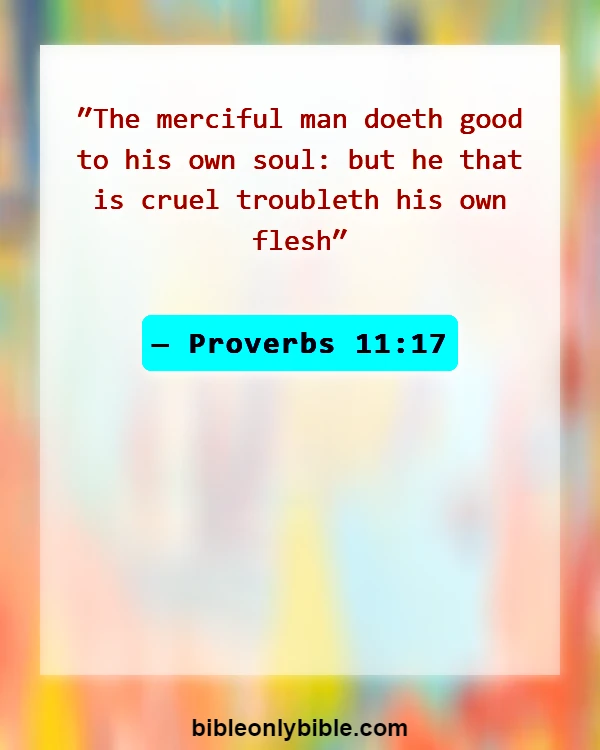 Bible Verses About A Good Person (Proverbs 11:17)