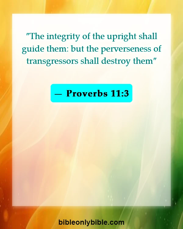 Bible Verses About Commitment To Work (Proverbs 11:3)