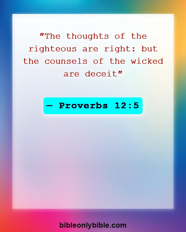Bible Verses About Someone Taking Advantage Of You (Proverbs 12:5)