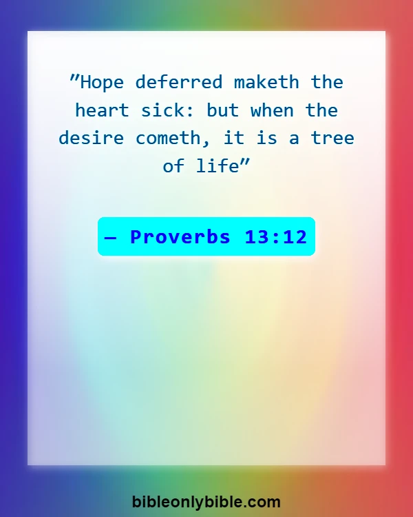 Bible Verses About Trees (Proverbs 13:12)