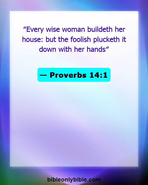 Bible Verses About A Godly Woman (Proverbs 14:1)