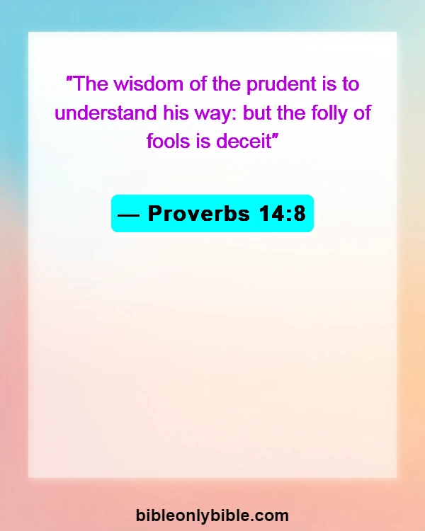 Bible Verses About Manipulation (Proverbs 14:8)
