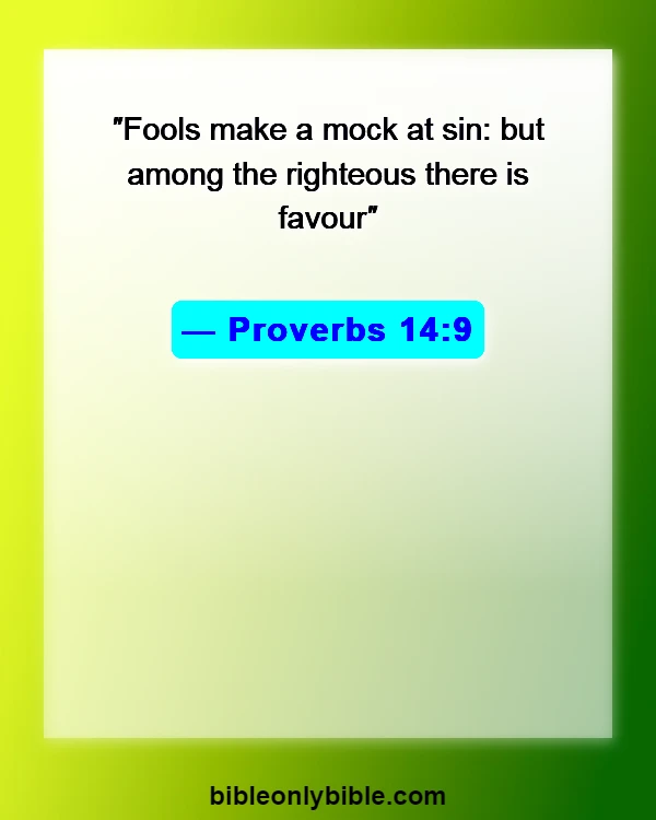 Bible Verses About Apologizing To Someone (Proverbs 14:9)