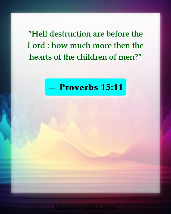 Bible Verses About Unbelievers Going To Hell (Proverbs 15:11)