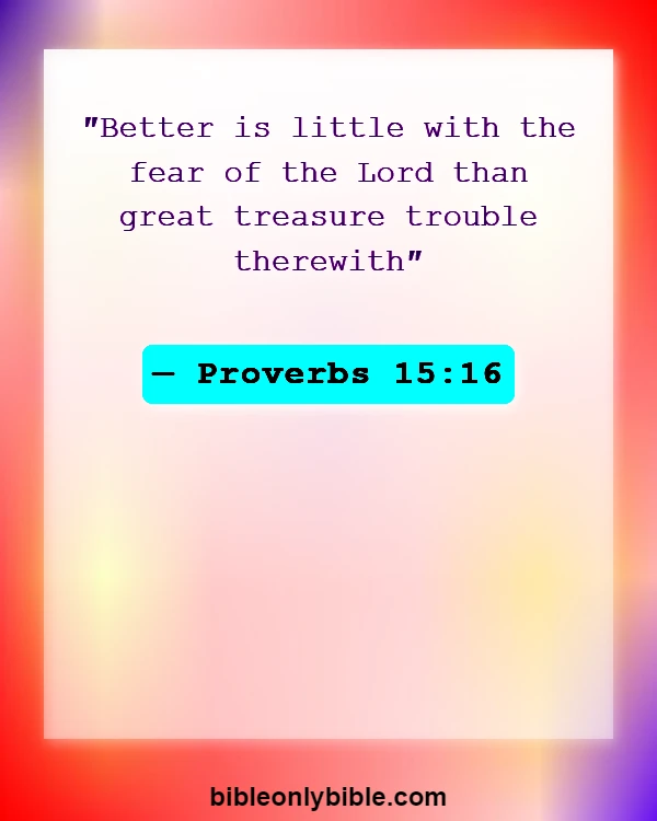 Bible Verses About Appreciating The Little Things In Life (Proverbs 15:16)