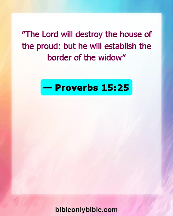 Bible Verses About Pride And Humility (Proverbs 15:25)