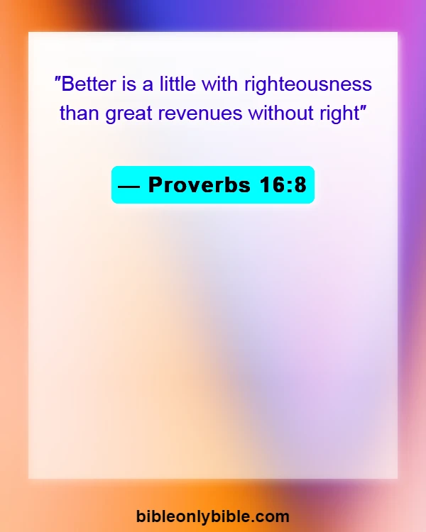 Bible Verses About Material Things (Proverbs 16:8)