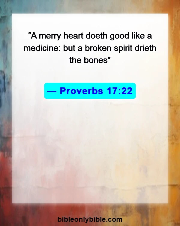 Bible Verses About Weed (Proverbs 17:22)