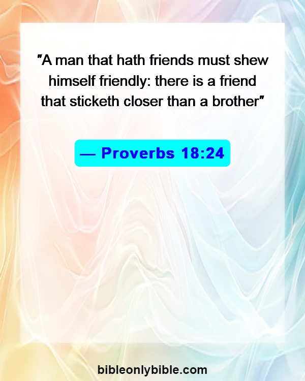 Bible Verses About Commitment To One Another (Proverbs 18:24)