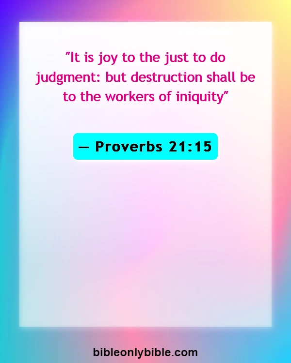 Bible Verses About Fairness And Equality (Proverbs 21:15)
