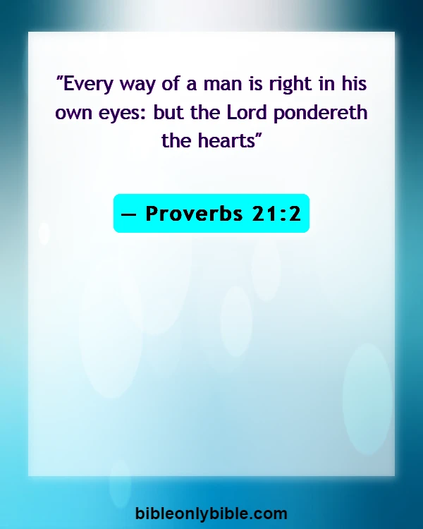 Bible Verses About Attitude Towards Others (Proverbs 21:2)