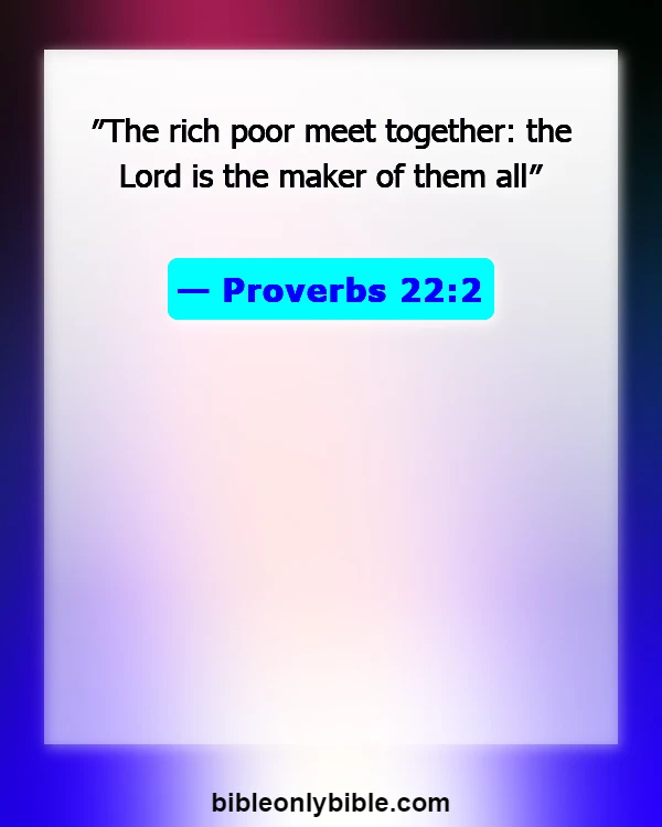 Bible Verses About Fairness And Equality (Proverbs 22:2)