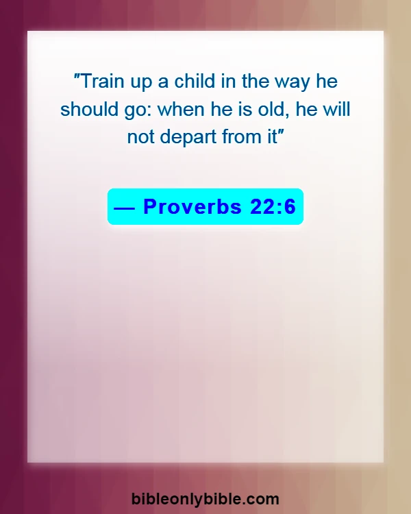 Bible Verses About Making Fun Of God (Proverbs 22:6)