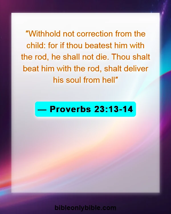 Bible Verses About Raising Your Child (Proverbs 23:13-14)