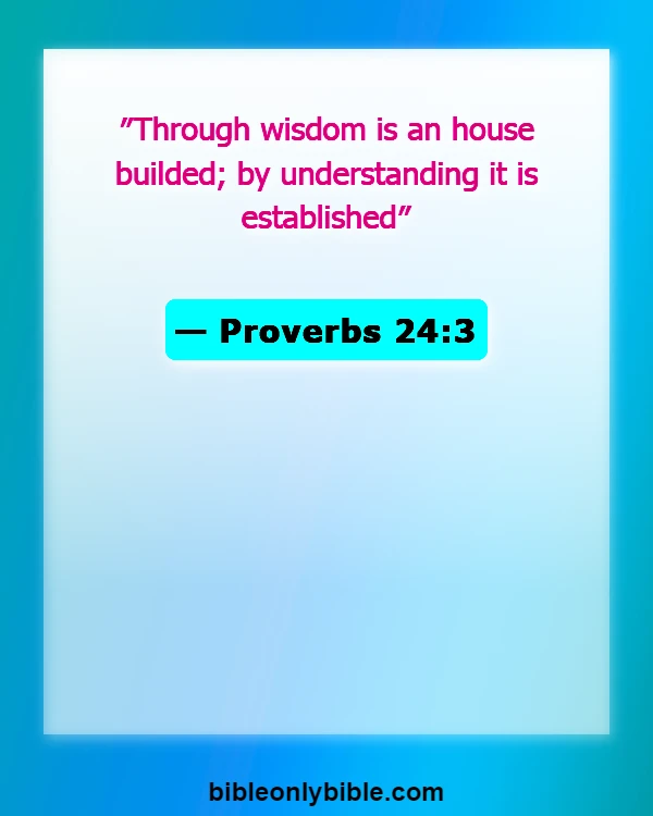 Bible Verses About Encourage Husband (Proverbs 24:3)