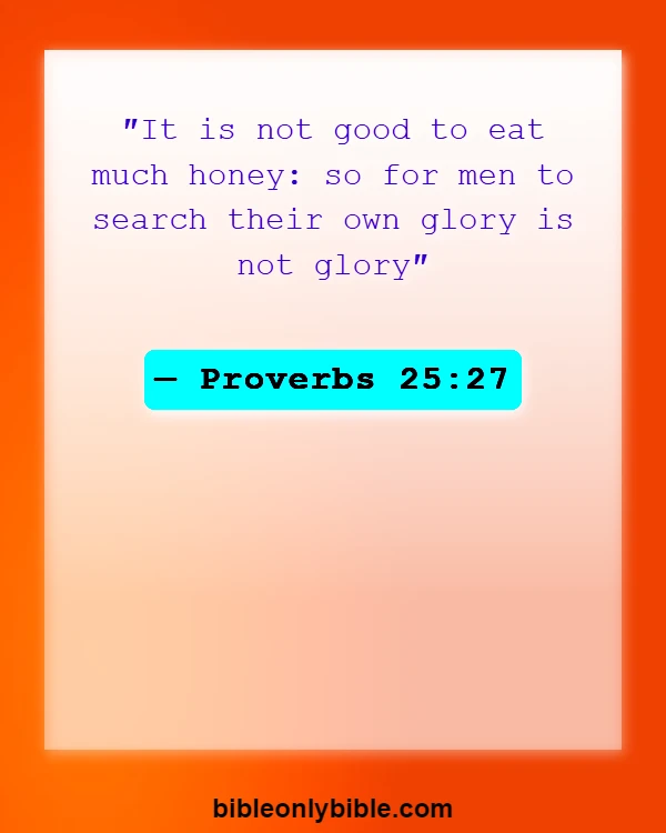 Bible Verses About Health And Wellness (Proverbs 25:27)