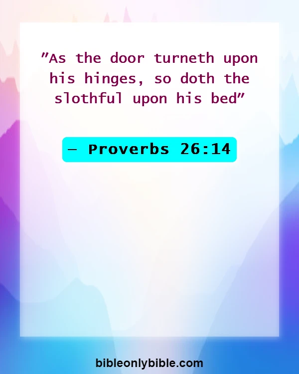 Bible Verses About Sleep And Laziness (Proverbs 26:14)