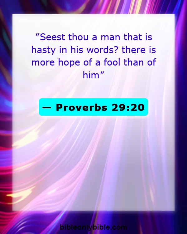 Bible Verses About Listening To Others (Proverbs 29:20)