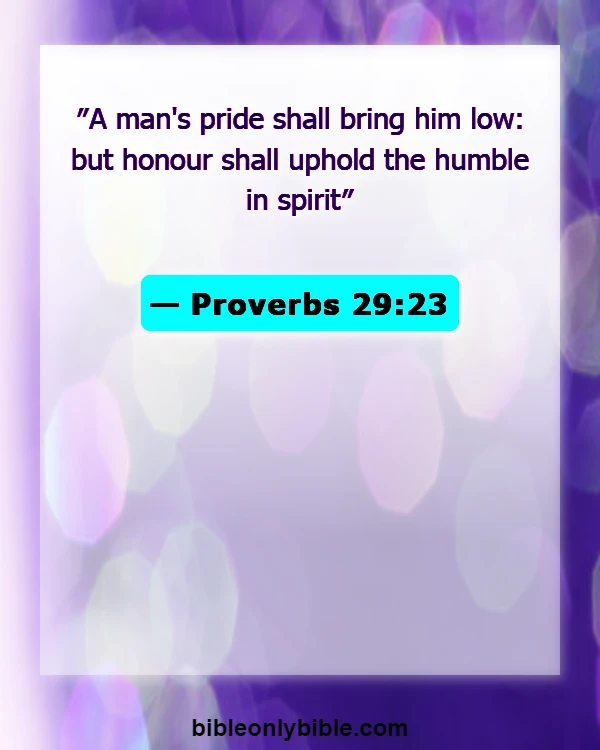 Bible Verses About Arrogance (Proverbs 29:23)