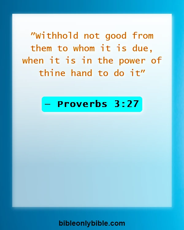 Bible Verses About Fairness And Equality (Proverbs 3:27)