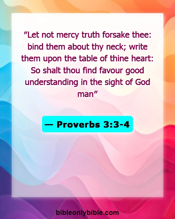 Bible Verses About Cheating And Forgiveness (Proverbs 3:3-4)