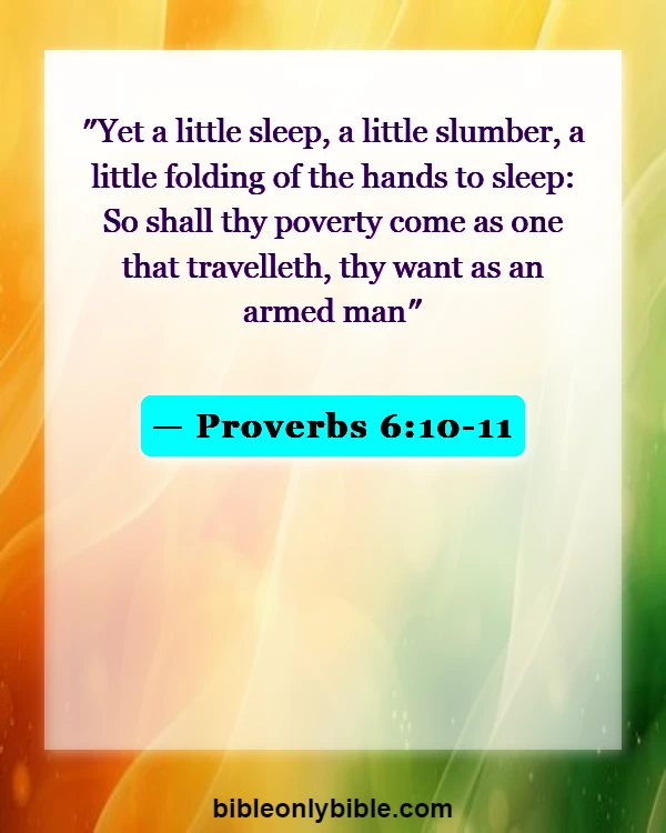 Bible Verses About Working Hard And Not Being Lazy (Proverbs 6:10-11)