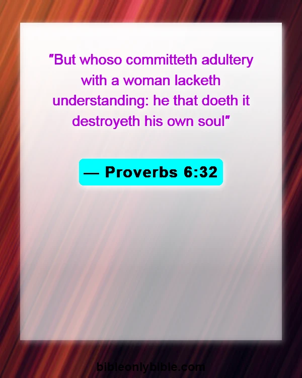 Bible Verses About Cheating And Forgiveness (Proverbs 6:32)