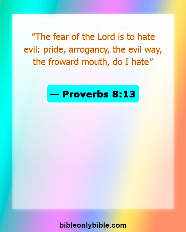 Bible Verses About Arrogance (Proverbs 8:13)