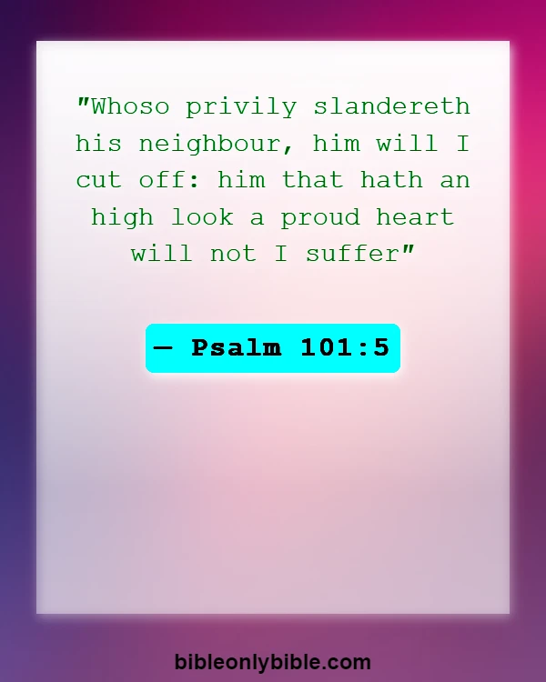 Bible Verses About Gossip (Psalm 101:5)