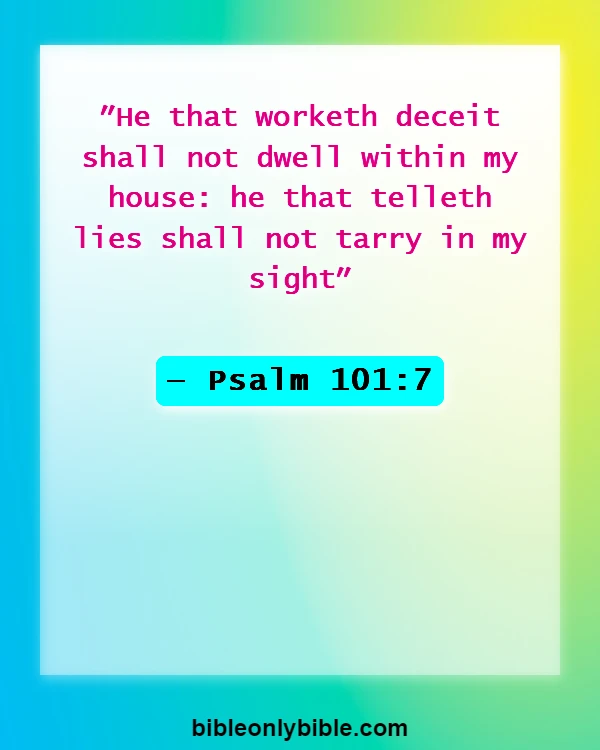 Bible Verses About Cheating And Lying (Psalm 101:7)